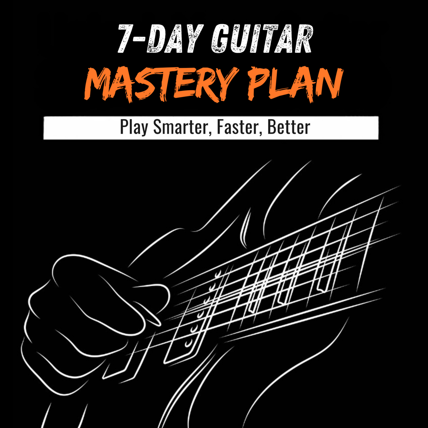 7-Day Guitar Mastery Plan