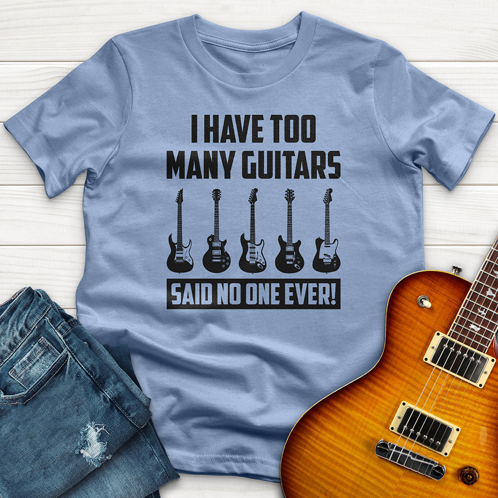 "I Have Too Many Guitars" Premium T-Shirt