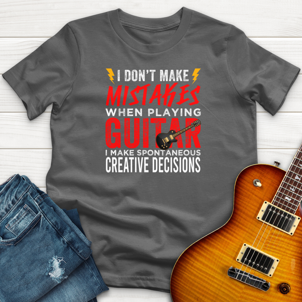 "I Don't Make Mistakes" Premium T-Shirt
