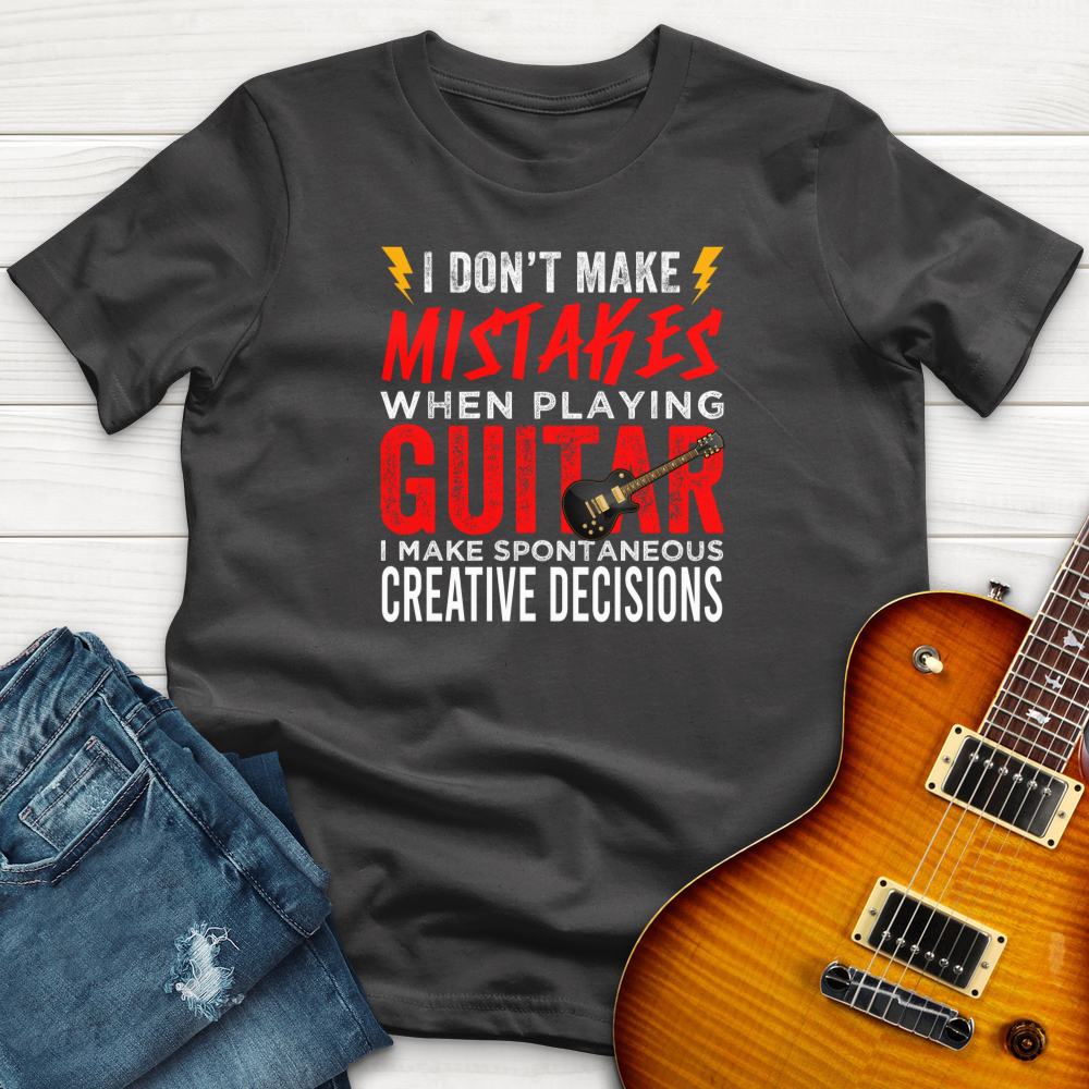 "I Don't Make Mistakes" Premium T-Shirt