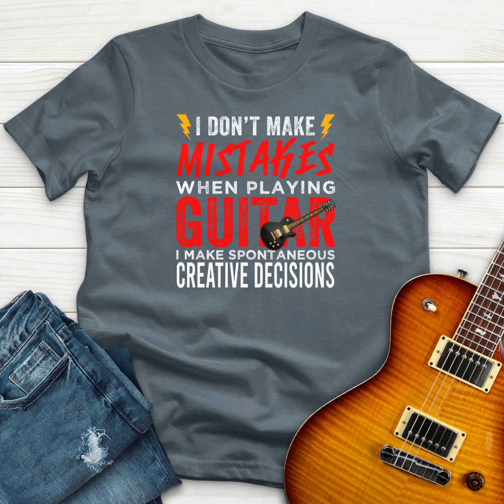 "I Don't Make Mistakes" Premium T-Shirt