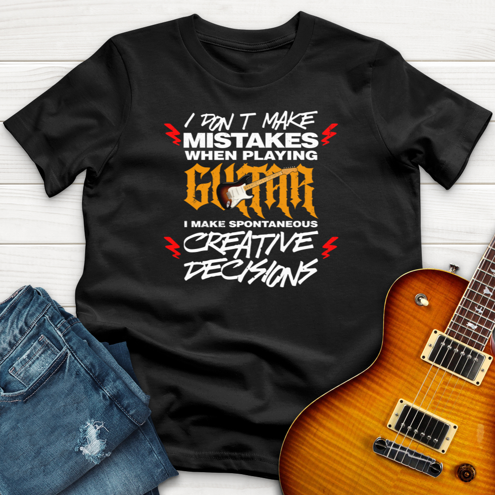 "I Dont Make Mistakes" Premium T-Shirt