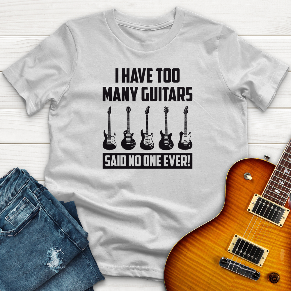 "I Have Too Many Guitars" Premium T-Shirt