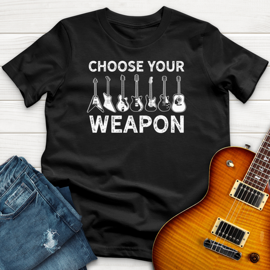 Choose Your Weapon T-Shirt