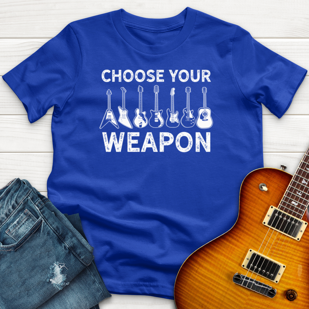 Choose Your Weapon T-Shirt