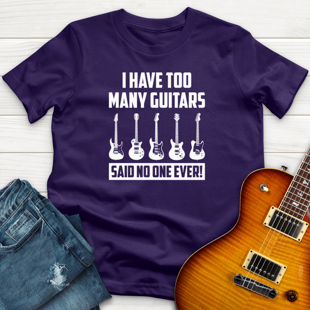 I Have Too Many Guitars V2 T-Shirt