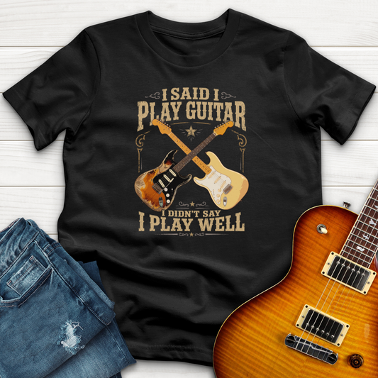 "I Said I Play Guitar" (Fender Edition) Premium T-Shirt