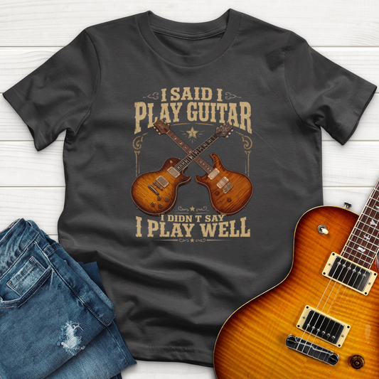 "I Said I Play Guitar" (PRS Edition) Premium T-Shirt