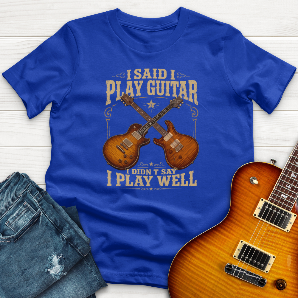 "I Said I Play Guitar" (PRS Edition) Premium T-Shirt