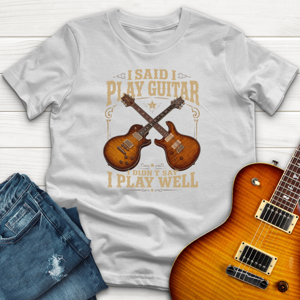 "I Said I Play Guitar" (PRS Edition) Premium T-Shirt